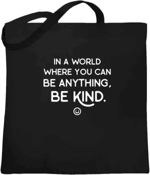 Pop Threads In A World Where You Can Be Anything Be Kind Canvas Tote Bag